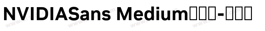 NVIDIASans Medium字体下字体转换